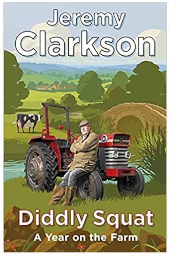 Diddly Squat - A Year on the Farm - Jeremy Clarkson